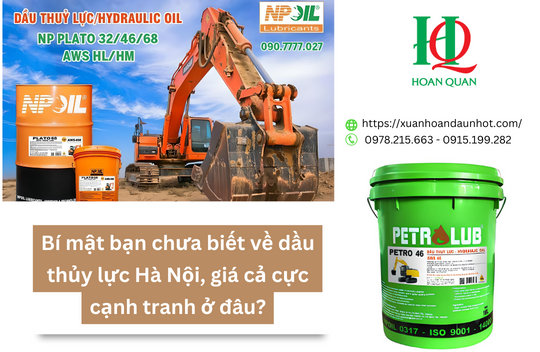 Bí mật bạn chưa biết về dầu thủy lực Hà Nội, giá cả cực cạnh tranh ở đâu