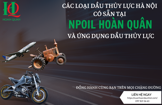 Các loại dầu thủy lực Hà Nội có sẵn tại NPOIL HOÀN QUÂN